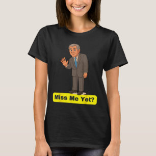 Camiseta George W. Bush - Ainda Sente Minha Falta Anti-trum