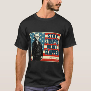 Camiseta George Washington Fique Arma ou Leve Pancada 4º