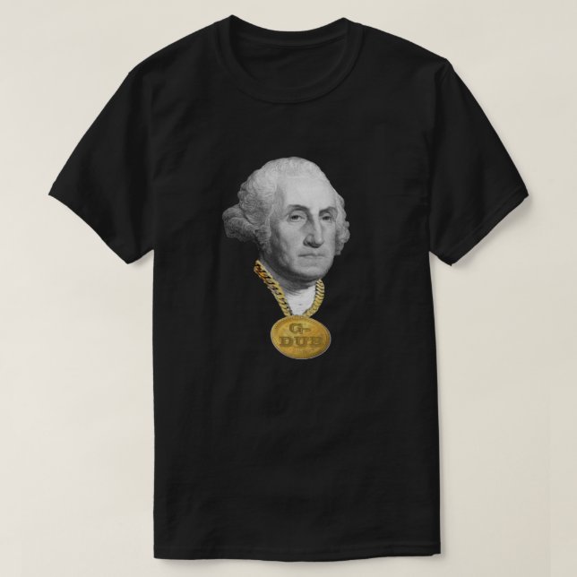 Camiseta George Washington (G-Dub) Blinged para fora (Frente do Design)