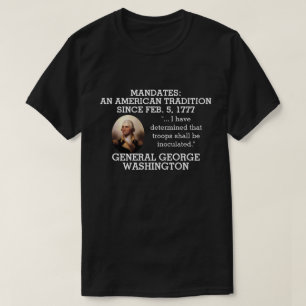 Camiseta George Washington Mandates Desde 1777