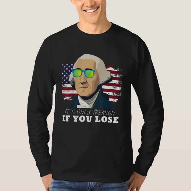 Camiseta George Washington Só é Traição Se Você Perder 5 (Frente)