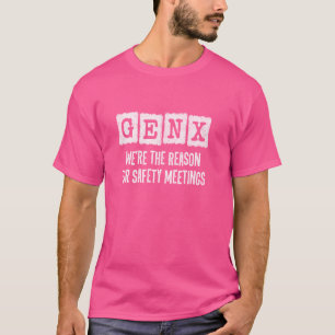 Camiseta Geração X - A Razão Das Reuniões De Segurança - Fu