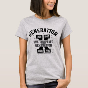 Camiseta Geração X A Verdadeira Geração FAFO