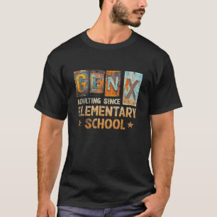 Camiseta Geração X Adulto Desde o Ensino Fundamental Geraçã