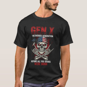 Camiseta Geração X Antes de Todas Você Sissie Nascer Caveir