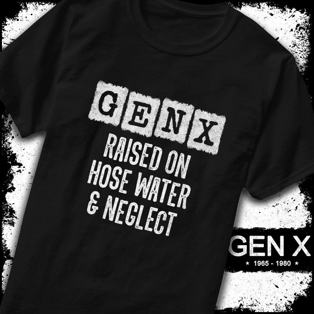 Camiseta Geração X Gen X Levantada Com Água E Negligência D (Criador carregado)