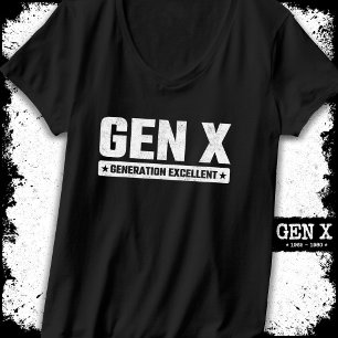 Camiseta Geração X Gen Xer Geração Excelente Gen X