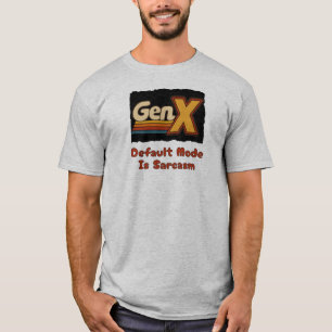 Camiseta Geração X - Modo Padrão é Sarcasmo