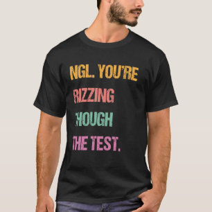 Camiseta Geração Z Bruh Dia de Teste Professores Você Está