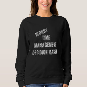 Camiseta Gerador de decisões de gerenciamento de pior hora