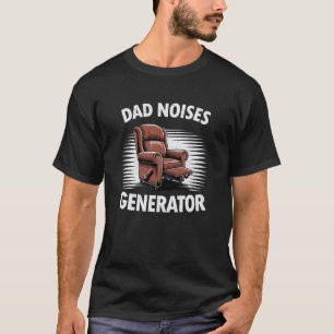Camiseta Gerador de Ruídos de Pai Piada de Pai de Poltrona