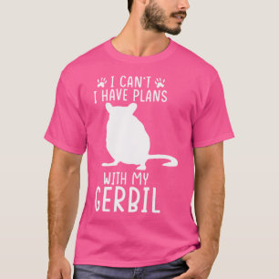 Camiseta Gerbil Pet Mouse Mãe Não Posso Ter Planos Com Meu