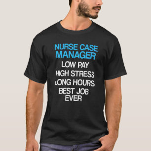 Camiseta Gerenciador de caso de enfermeiro Gerenciamento de