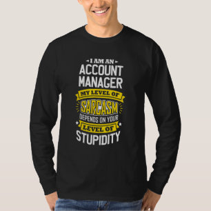 Camiseta Gerenciador de Contas Ideia Sarcasm Piada Account