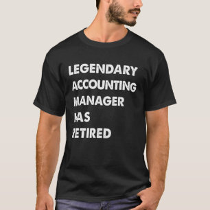 Camiseta Gerente Contábil Lendário Aposentou-se