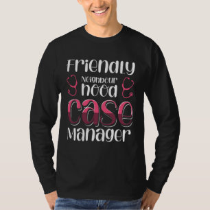 Camiseta Gerente de Caso de Vizinhança Amigável