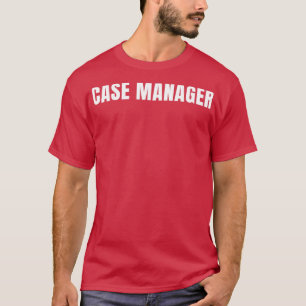 Camiseta Gerente de caso Funny Job Title Profissão Birthday