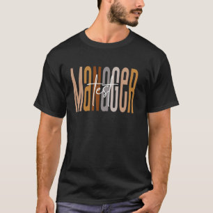 Camiseta Gerente de Equipe de Teste Divertido Gerente de Eq