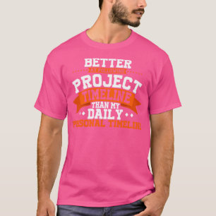 Camiseta Gerente de Projetos Melhor Seguindo O Projeto Time