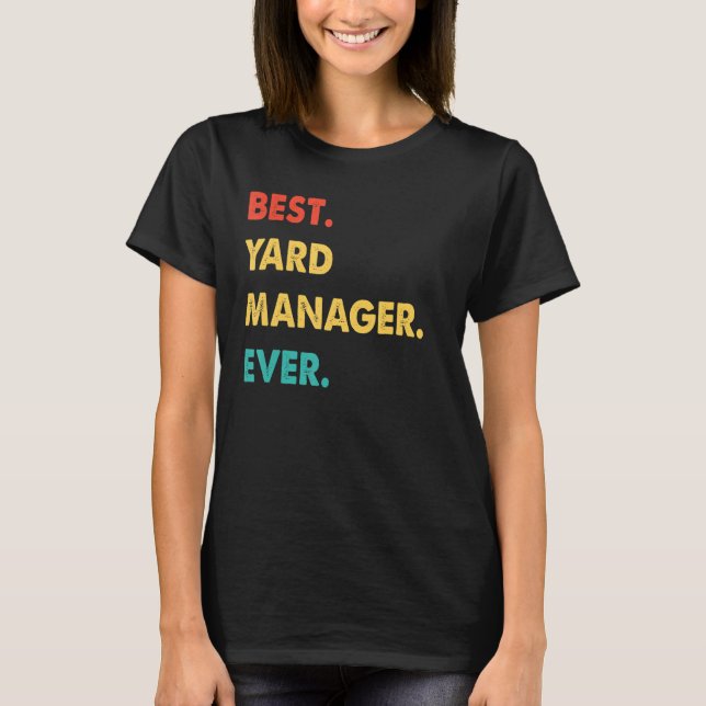Camiseta Gerente de Yard Profissão Retro Best Yard Manager  (Frente)