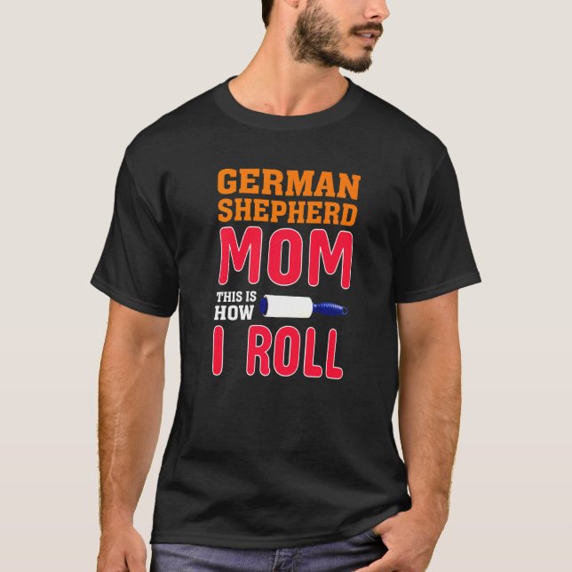 Camiseta German shepherd É Assim Que Eu Rolo (Frente)