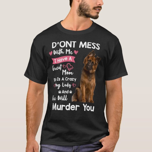 Camiseta German shepherd Engraçado Não Mete Comigo (Frente)