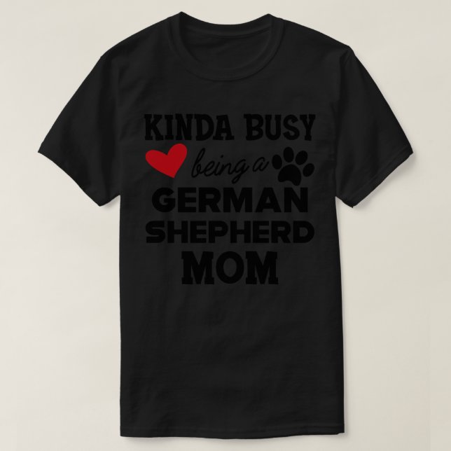 Camiseta German shepherd meio ocupado sendo um german sheph (Frente do Design)