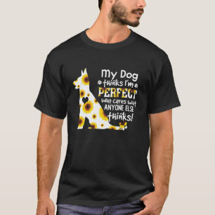 Camiseta German shepherd Meu Cachorro pensa que eu sou uma 