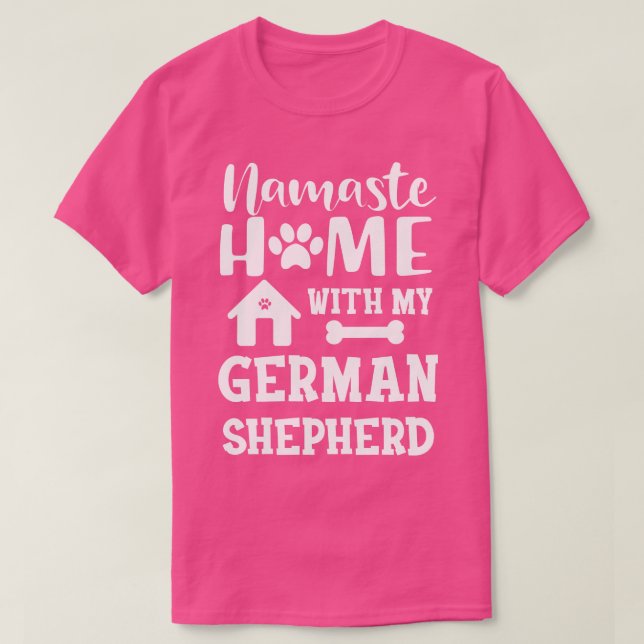 Camiseta German shepherd Namaste, casa com meu pastor alemã (Frente do Design)