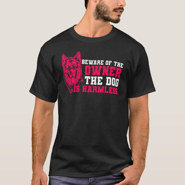 Camiseta German Shepherd The Dog Is Harmless German Shepher (Frente)