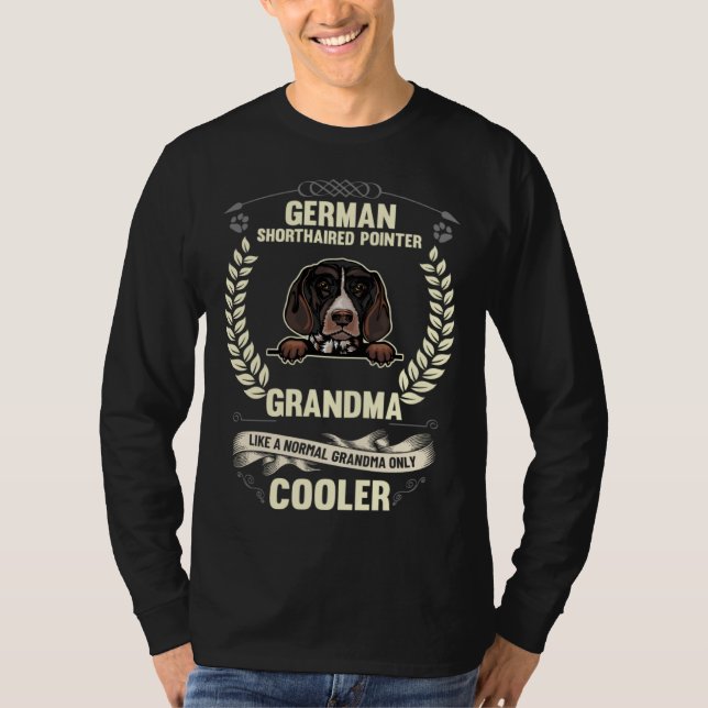Camiseta German Shorthaired Pointer Grandma Like A Normal G (Frente)