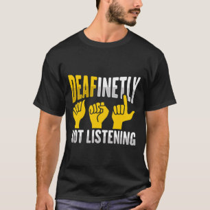 Camiseta Gesto manual Audição surda Perda de Consciência 3