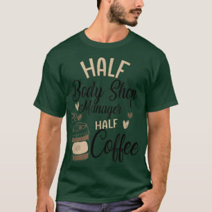 Camiseta Gestor de Compro Funny Coffee Lover Caffeine