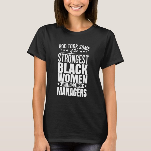 Camiseta Gestores Africanos Americanos Presentes Deus Levou (Frente)