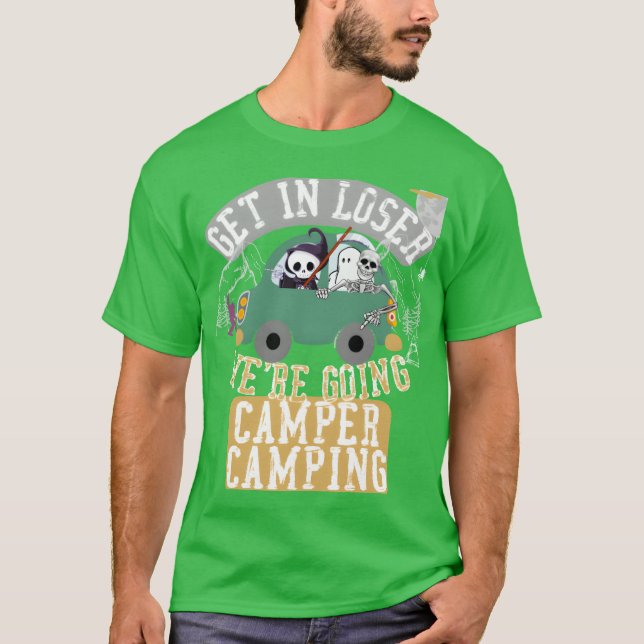 Camiseta Get in loser were going camper camping funny (Frente)