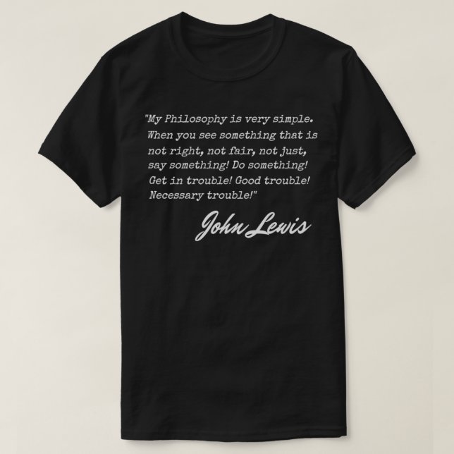 Camiseta Get in Trouble GoodTrouble Necessary Trouble JohnL (Frente do Design)