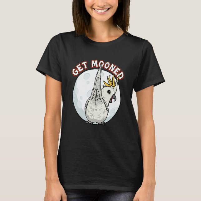 Camiseta Get Mooned I Parrot Underfluffies I Sulphur creste (Frente)