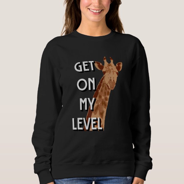 Camiseta Get On My Level Giraffe Cute  giraffe (Frente)
