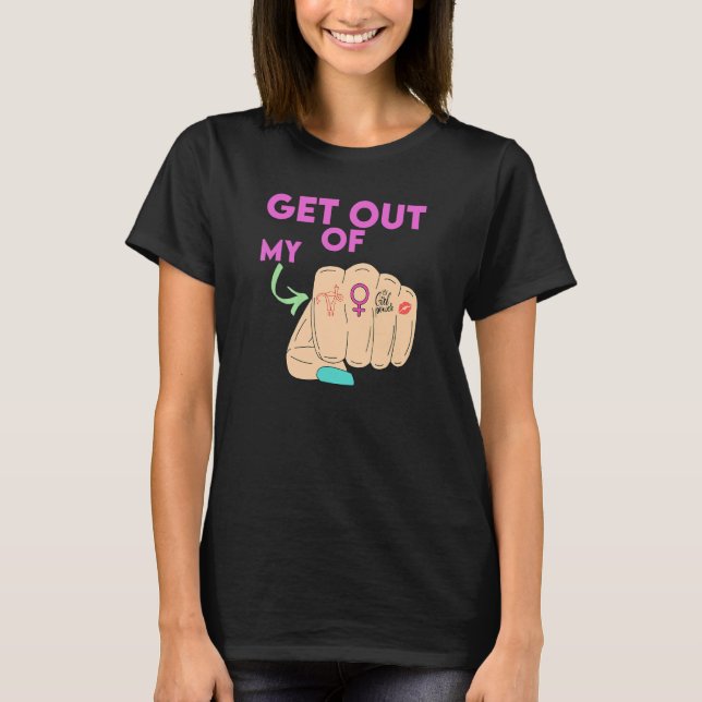 Camiseta Get Out Of My Uterus Women's Rights (Frente)