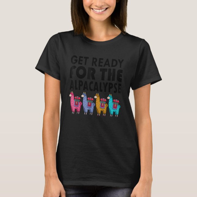 Camiseta Get Ready For The Alpacalypse Llama Men Women (Frente)