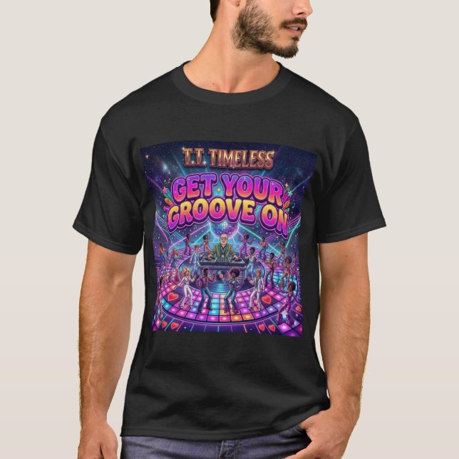 Camiseta Get Your Groove On (Frente)