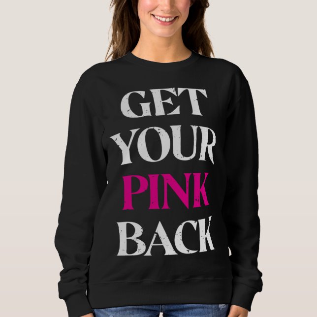 Camiseta Get Your Pink Back 3 (Frente)