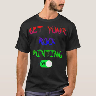 Camiseta Get Your Rock Painting On Button T