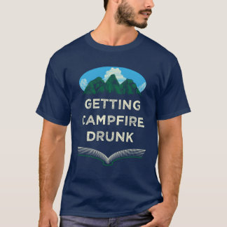 Camiseta Getting Campfire Drunk Camping Party Camper Reunio
