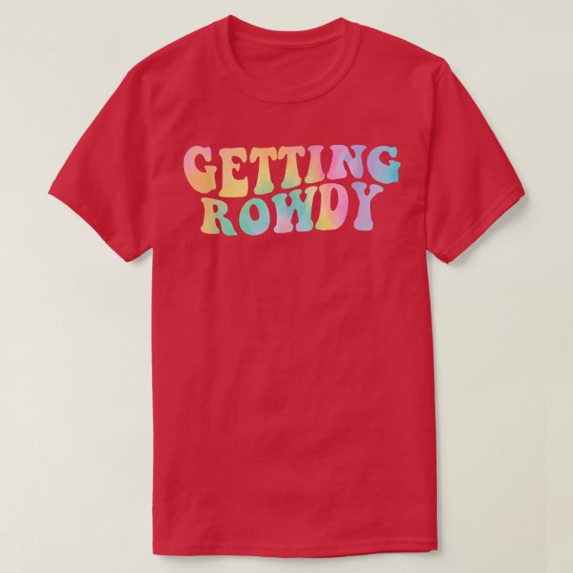 Camiseta Getting Hitched Getting Rowdy Bride Party Bachelor (Frente do Design)