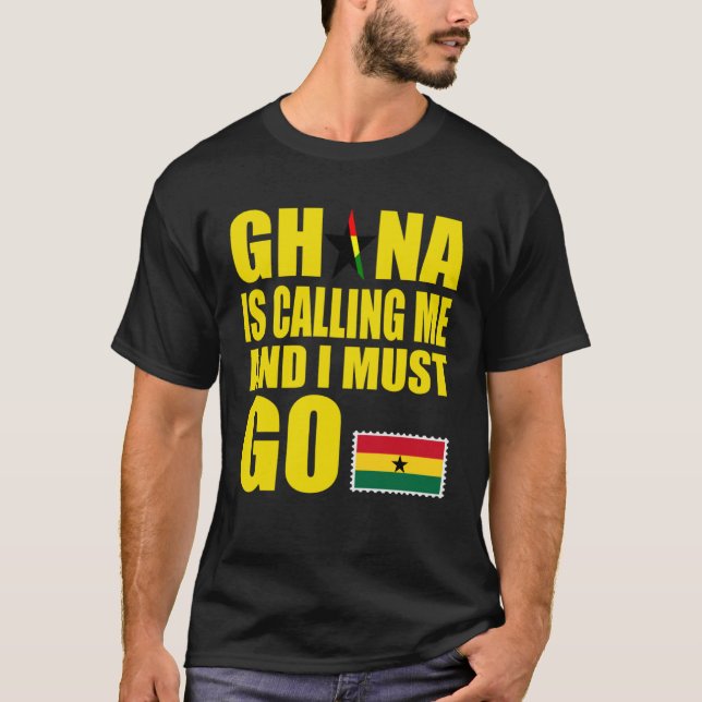 Camiseta Ghanaian Flag I Must Go Ghana Ghana Vacation (Frente)