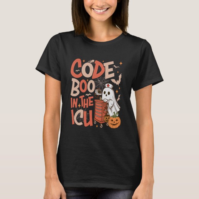 Camiseta Ghost Code Boo in The ICU Nursing Nurse Halloween  (Frente)