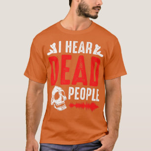 Camiseta Ghost Hunter I Ouça Pessoas Mortos Paranormais Inv