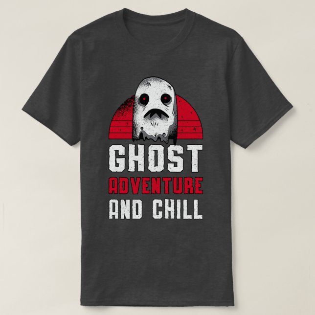 Camiseta Ghost Hunting Ghost Adventure E Chill Hunter (Frente do Design)