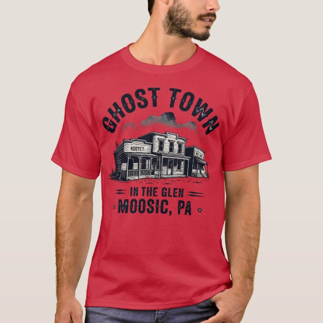 Camiseta Ghost Town in Glen - Moosic, PA (Frente)